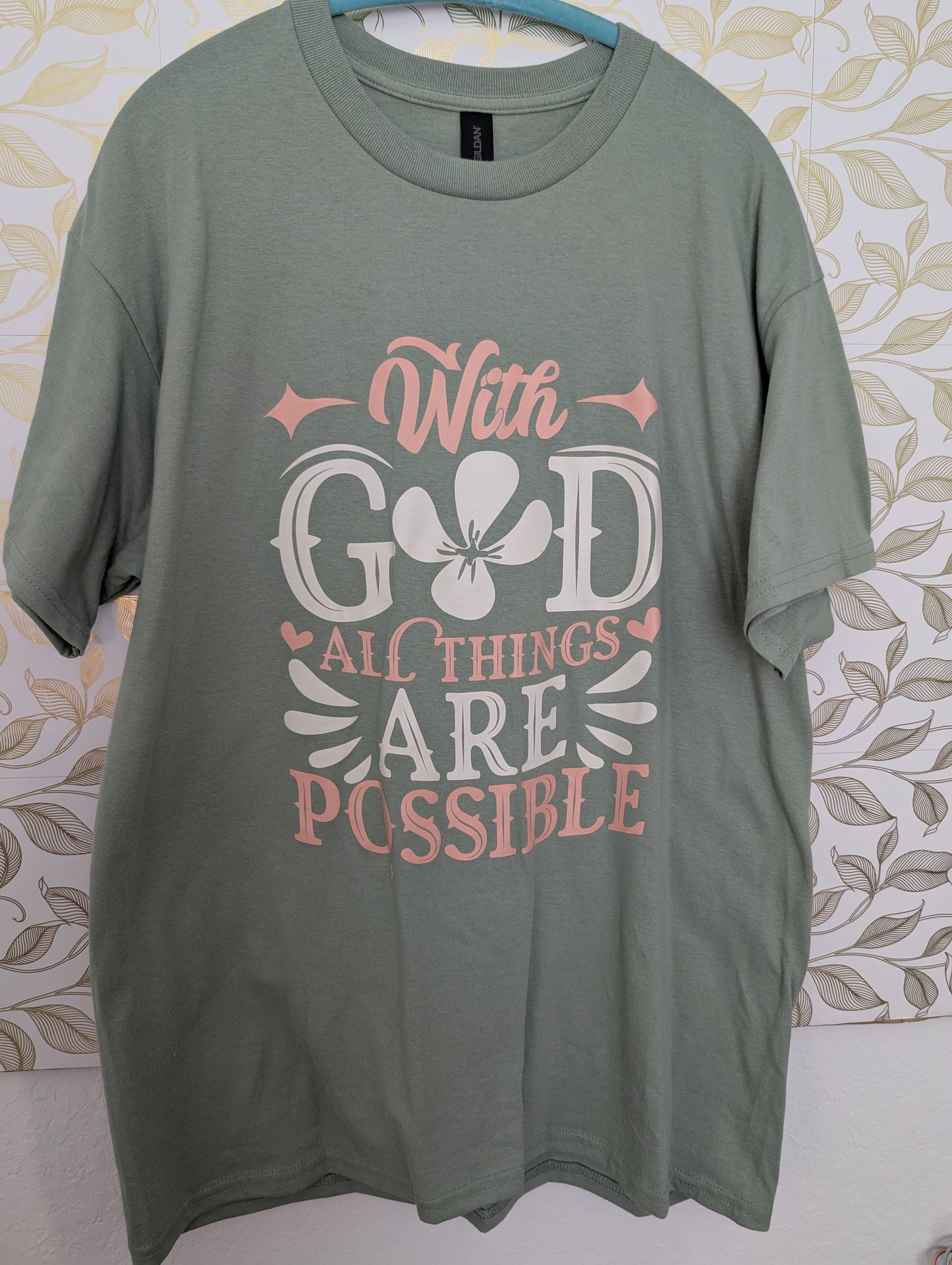 Custom Shirt Design: With God all things are possible