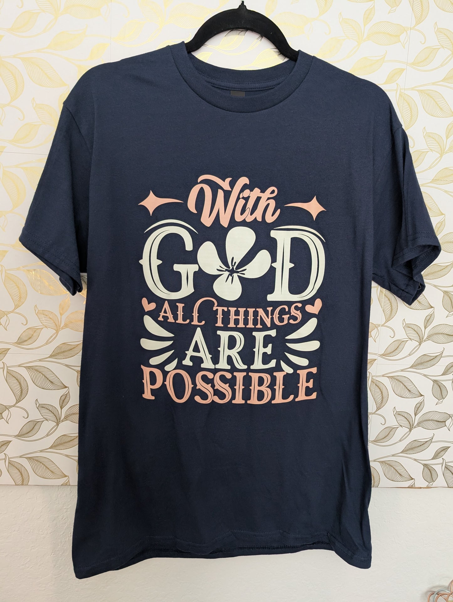 Custom Shirt Design: With God all things are possible